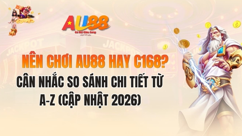 Top Nhà Cái Giống AU88 Uy Tín Nhất 2026 – Lựa Chọn Thay Thế Tốt